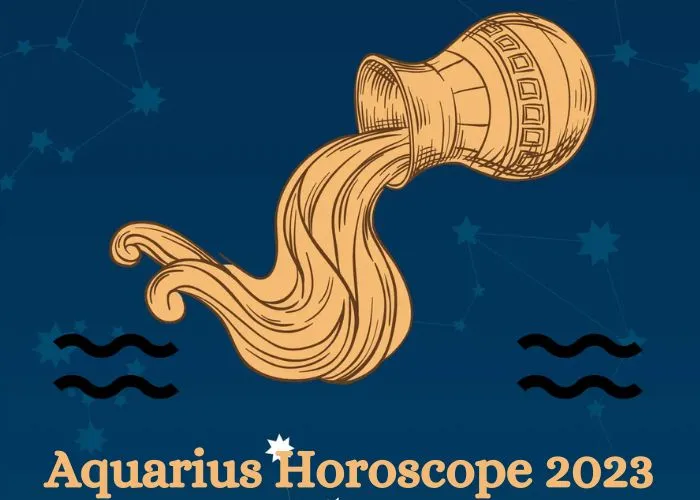 Aquarius Horoscope 2023