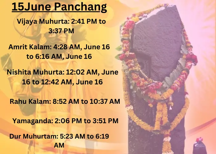 Muhurat & Panchang for June 15